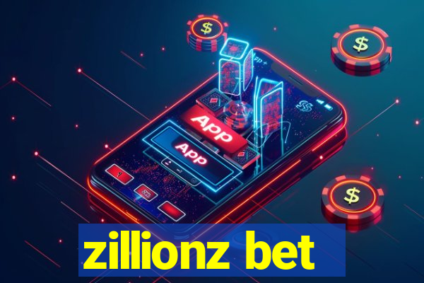 zillionz bet